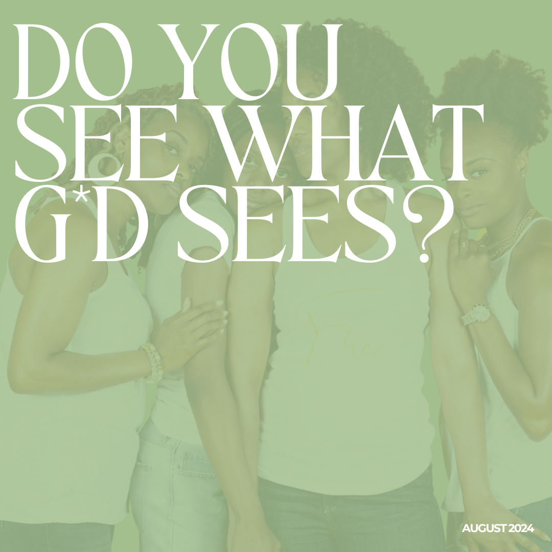Do You See What God Sees?